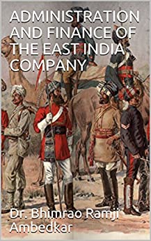 Administration and Finance of The East India Company