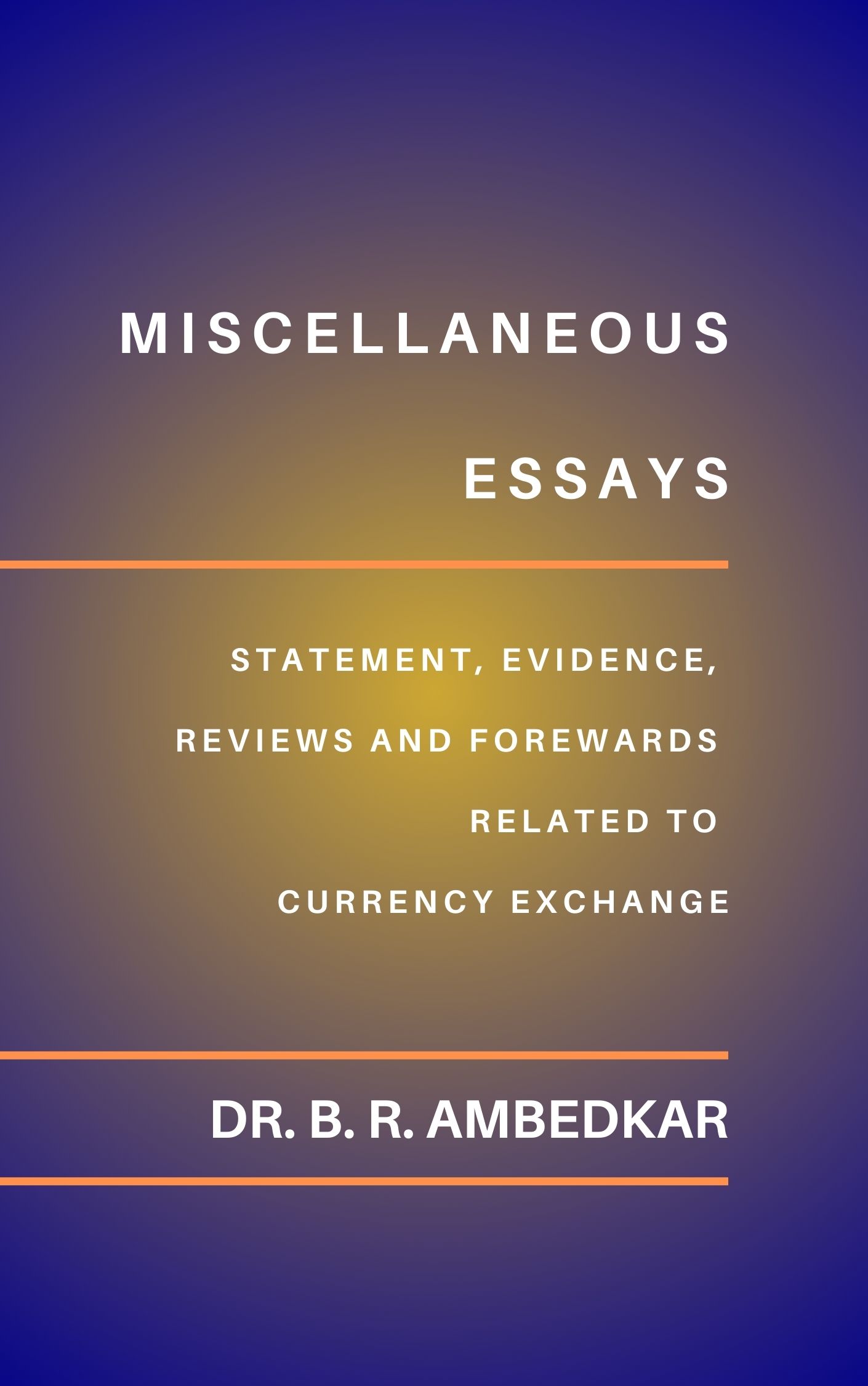 Miscellaneous Essays.