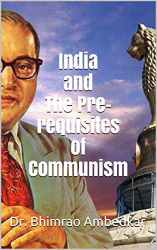 India and Pre-Requisites of Communism
