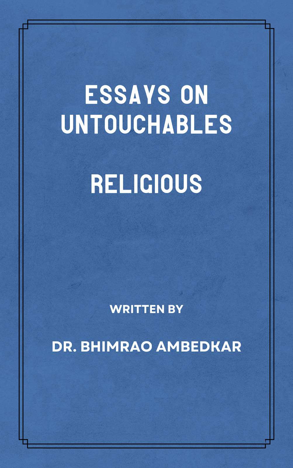 Essays on Untouchables- Religious
